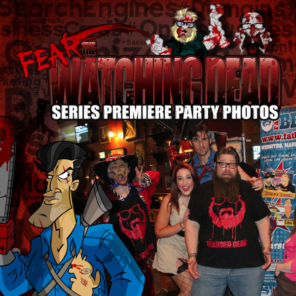 Fear The Watching Dead Premiere Party Photos from Fat Beard
