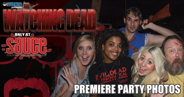 The Watching Dead Premiere Party at Sauce Photos