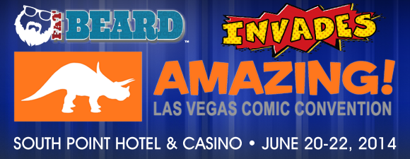 Fat Beard Invades the 2014 Amazing Las Vegas Comic Con